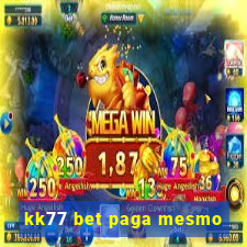 kk77 bet paga mesmo